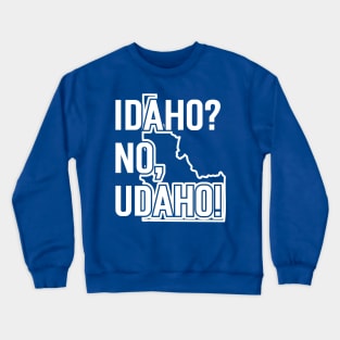 Idaho? No, Udaho v2 Crewneck Sweatshirt